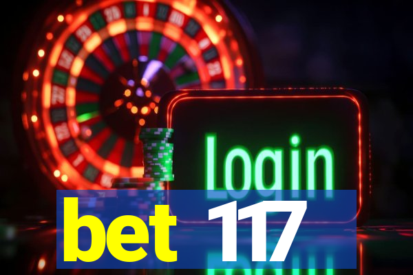 bet 117